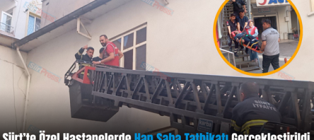 Siirt’te Özel Hastanelerde Hap Saha Tatbikatı Gerçekleştirildi