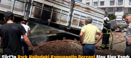 Siirt’te Park Halindeki Kamyonetin Dorsesi Alev Alev Yandı