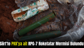 Siirt’te PKK’ya ait RPG-7 Roketatar Mermisi Bulundu