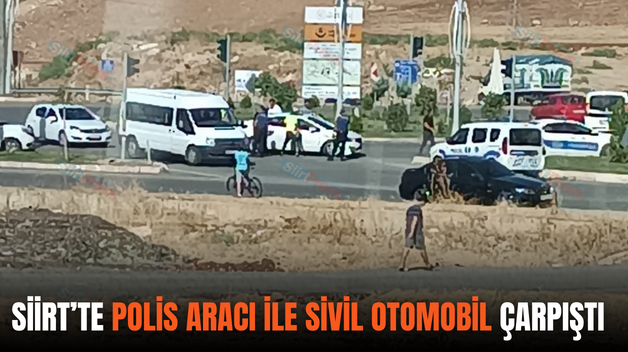 SİİRT’TE POLİS ARACI İLE SİVİL OTOMOBİL ÇARPIŞTI