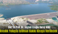 Siirt’te Prof. Dr. Veysel Eroğlu Baraj Gölü Avcılık Yoluyla İstihsal Hakkı Kiraya Verilecek