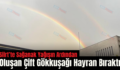 Siirt’te Sağanak Yağışın Ardından Oluşan Çift Gökkuşağı Hayran Bıraktı