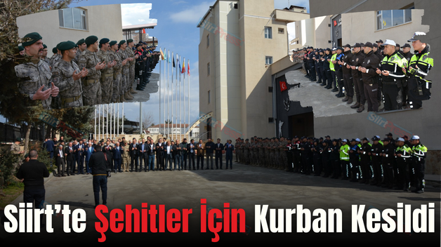 Siirt’te Şehitler İçin Kurban Kesildi