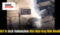 Siirt’te Seyir Halindeyken Alev Alan Araç Küle Döndü