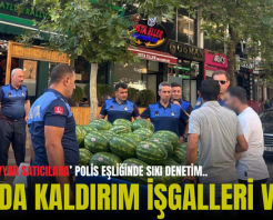 SİİRT’TE ‘SEYYAR SATICILARA’ POLİS EŞLİĞİNDE SIKI DENETİM.. SIRADA KALDIRIM İŞGALLERİ VAR!..