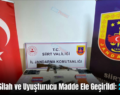 Siirt’te Silah ve Uyuşturucu Madde Ele Geçirildi: 2 Gözaltı