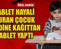 SİİRT’TE TABLET HAYALİ KURAN ÇOCUK KENDİNE KAĞITTAN TABLET YAPTI