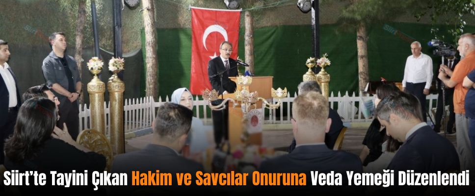 Siirt’te Tayini Çıkan Hakim ve Savcılar Onuruna Veda Yemeği Düzenlendi