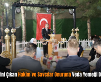 Siirt’te Tayini Çıkan Hakim ve Savcılar Onuruna Veda Yemeği Düzenlendi