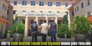 SİİRT’TE TERÖR ÖRGÜTÜNE YARDIM ETME SUÇUNDAN ARANAN ŞAHIS YAKALANDI