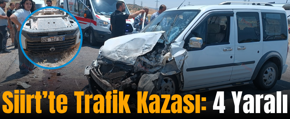 Siirt’te Trafik Kazası: 4 Yaralı