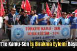 Siirt’te Kamu-Sen İş Bırakma Eylemi Başlattı