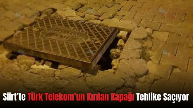 Siirt’te Türk Telekom’un Kırılan Kapağı Tehlike Saçıyor