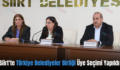 Siirt’te Türkiye Belediyeler Birliği Üye Seçimi Yapıldı