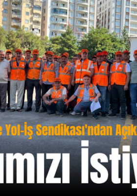 Siirt’te Türkiye Yol-İş Sendikası’ndan Açıklama: “Hakkımızı İstiyoruz”