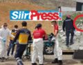 SİİRT’TE UÇURUMDAN ATLAYAN GENCİN CANSIZ BEDENİNE ULAŞILDI