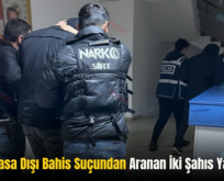 Siirt’te Yasa Dışı Bahis Suçundan Aranan İki Şahıs Yakalandı