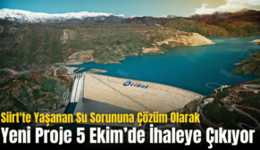 Siirt’te Yaşanan Su Sorununa Çözüm Olarak Yeni Proje 5 Ekim’de İhaleye Çıkıyor