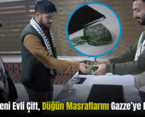 Siirt’te Yeni Evli Çift, Düğün Masraflarını Gazze’ye Bağışladı