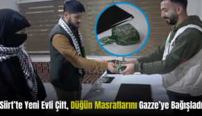 Siirt’te Yeni Evli Çift, Düğün Masraflarını Gazze’ye Bağışladı