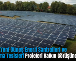 Siirt’te Yeni Güneş Enerji Santralleri ve Depolama Tesisleri Projeleri Halkın Görüşüne Açıldı
