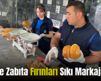 Siirt’te Zabıta Fırınları Sıkı Markaja Aldı