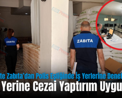 Siirt’te Zabıta’dan Polis Eşliğinde İş Yerlerine Denetim!.. 10 İş Yerine Cezai Yaptırım Uygulandı