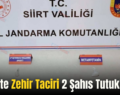 Siirt’te Zehir Taciri 2 Şahıs Tutuklandı