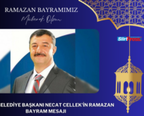 ŞİRVAN BELEDİYE BAŞKANI NECAT CELLEK’İN RAMAZAN BAYRAM MESAJI