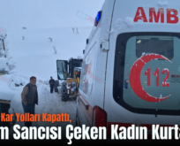 Şirvan’da Kar Yolları Kapattı, Doğum Sancısı Çeken Kadın Kurtarıldı