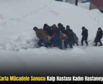 Şirvan’da Karla Mücadele Sonucu Kalp Hastası Kadın Hastaneye Kaldırıldı