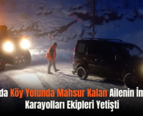 Şirvan’da Köy Yolunda Mahsur Kalan Ailenin İmdadına Karayolları Ekipleri Yetişti