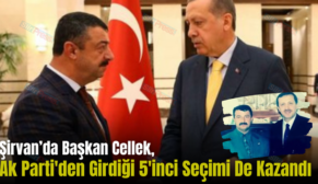 Şirvan’da Başkan Cellek, Ak Parti’den Girdiği 5’inci Seçimi De Kazandı