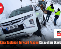 Şirvan’da Kara Saplanan Turkcell Aracını Karayolları Ekipleri Kurtardı