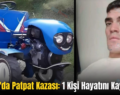 Şirvan’da Patpat Kazası: 1 Kişi Hayatını Kaybetti