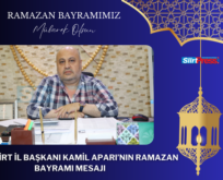 SMMM SİİRT İL BAŞKANI KAMİL APARI’NIN RAMAZAN BAYRAMI MESAJI