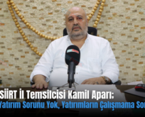 SMMM SİİRT İl Temsilcisi Kamil Aparı; “ Siirt’in Yatırım Sorunu Yok, Yatırımların Çalışmama Sorunu Var”