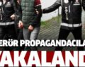 SOSYAL MEDYADAN TERÖR PROPAGANDASI YAPANLARA OPERASYON