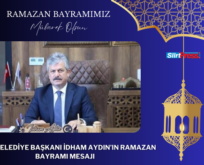 TİLLO BELEDİYE BAŞKANI İDHAM AYDIN’IN RAMAZAN BAYRAMI MESAJI