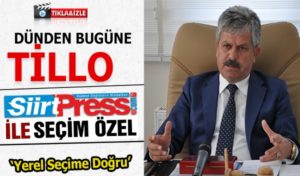 Yaklaşan 31 Mart İdari ve Mahalli seçimleri münasebetiyle www.siirtpress.com’un özel