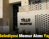 Tillo Belediyesi Memur Alımı Yapıyor!