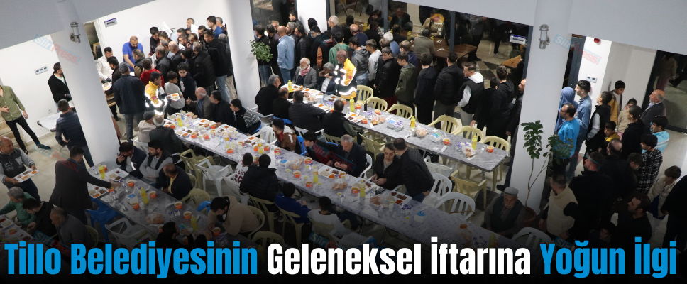 Tillo Belediyesinin Geleneksel İftarına Yoğun İlgi