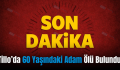 Tillo’da 60 Yaşındaki Adam Ölü Bulundu