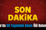 Tillo’da 60 Yaşındaki Adam Ölü Bulundu