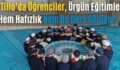 Tillo’da Öğrenciler, Örgün Eğitimle Hem Hafızlık Hem De Ders Görüyor!..