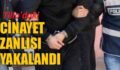 TİLLO’DAKİ CİNAYET ZANLISI 1 YIL SONRA YAKALANDI