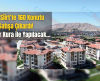 TOKİ Siirt’te 160 Konutu Satışa Çıkardı! Satışlar Kura ile Yapılacak…