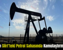 TPAO’nun Siirt’teki Petrol Sahasında Kamulaştırma Kararı