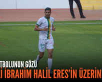 TÜRK FUTBOLUNUN GÖZÜ SİİRTLİ İBRAHİM HALİL ERES’İN ÜZERİNDE!..