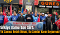 Türkiye Kamu-Sen Siirt; “Ek Zamsız Refah Olmaz, Bu Zamlar Karın Doyurmaz!”